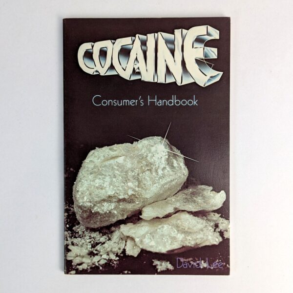 Cocaine Consumer's Handbook