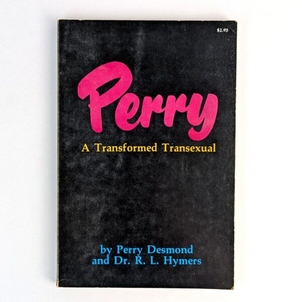 Perry: A Transformed Transexual