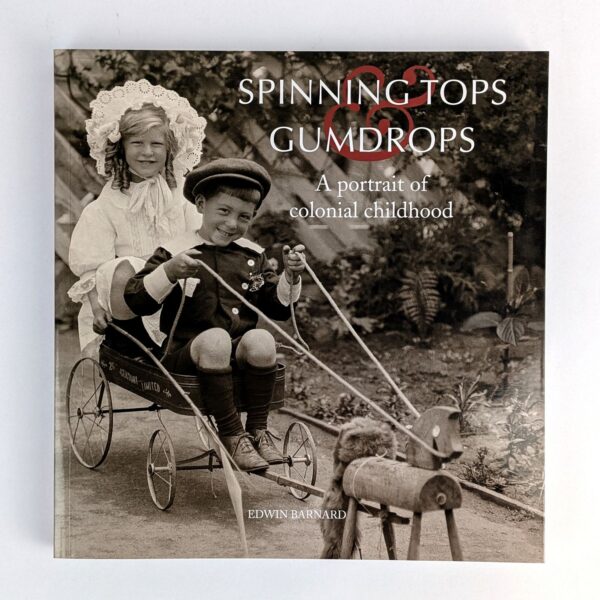 Spinning Tops and Gumdrops: A Portrait of Colonial Childhood