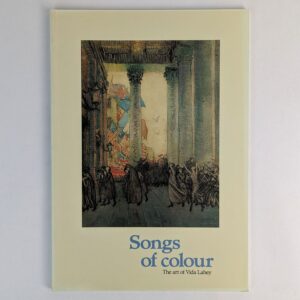 Songs of Colour: The art of Vida Lahey