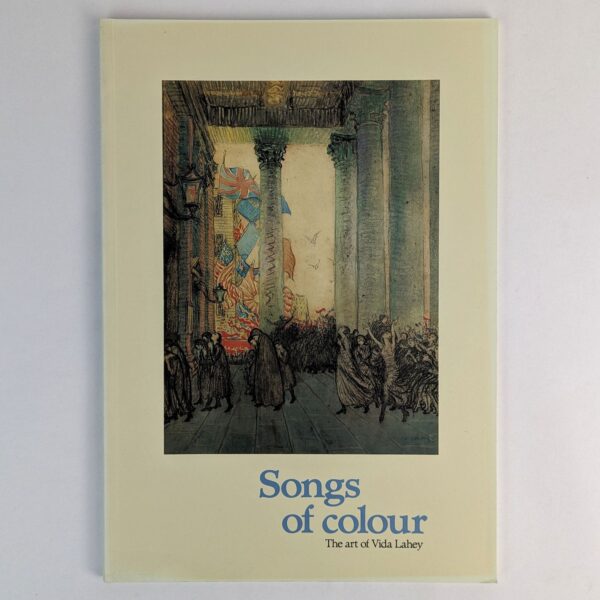 Songs of Colour: The art of Vida Lahey
