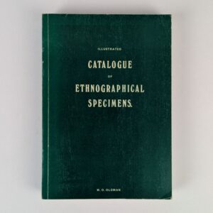 Illustrated Catalogue of Ethnographical Specimens