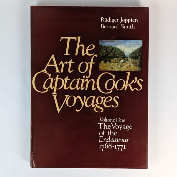 The Art of Captain Cook's Voyages Volume One: The Voyage of the Endeavour, 1768-1771