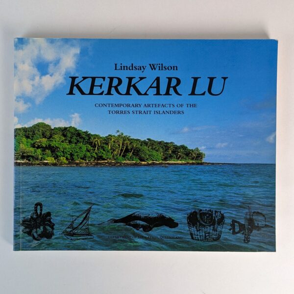 Kerkar Lu: Contemporary Artefacts of the Torres Strait Islanders