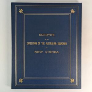 Narrative of the Expedition of the Australian Squadron in New Guinea