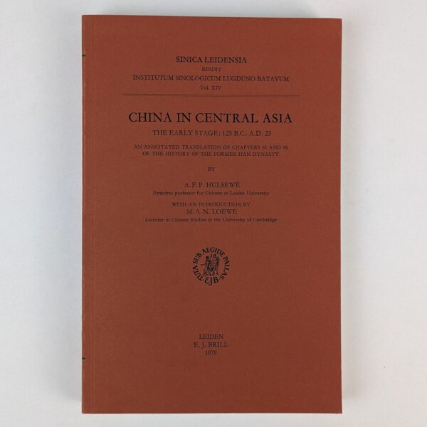 China in Central Asia: The Early Stage: 125 B.C.-A.D. 23