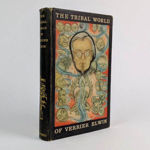 The Tribal World of Verrier Elwin: An Autobiography