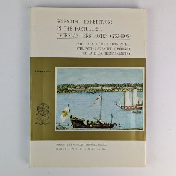 Scientific Expeditions in the Portuguese Overseas Territories (1783-1808)
