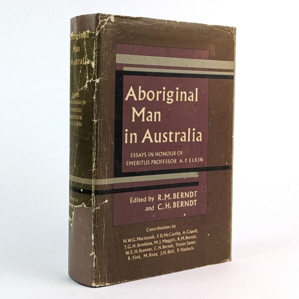 Aboriginal Man in Australia: Essays in Honour of Emeritus Professor A. P. Elkin