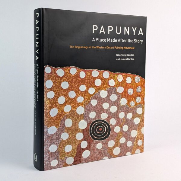 Papunya: A Place Made After the Story