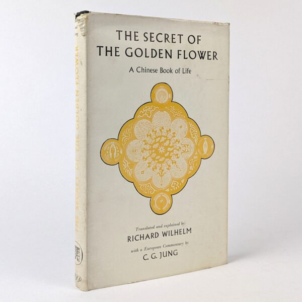 The Secret of the Golden Flower: A Chinese Book of Life