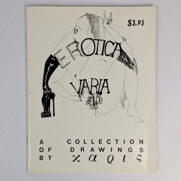 Erotica Varia: A Collection of Drawings by Xaqis