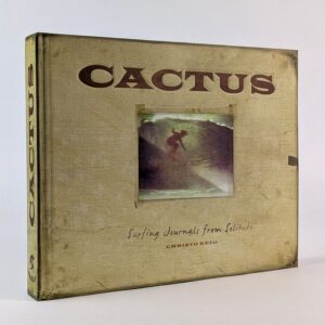 Cactus: Surfing Journals from Solitude