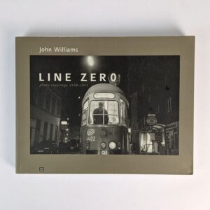 Line Zero: Photo-Reportage, 1958-2003