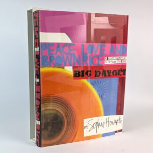 Peace, Love and Brown Rice: A Photographic History of the Big Day Out