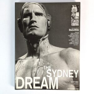 The Sydney Dream: A Special Issue of Not Only Black + White Magazine