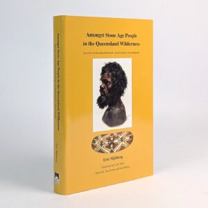 Amongst Stone Age People in the Queensland Wilderness