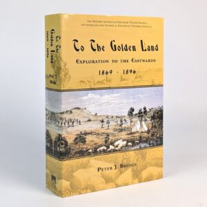 To the Golden Land: Exploration to the Eastwards, 1869 - 1896