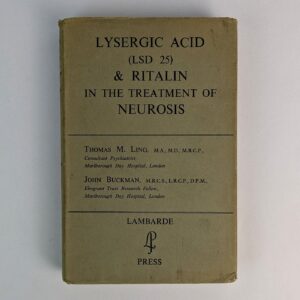 Lysergic Acid (LSD 25) & Ritalin in the Treatment of Neurosis