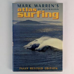 Mark Warren's Atlas of Australian Surfing