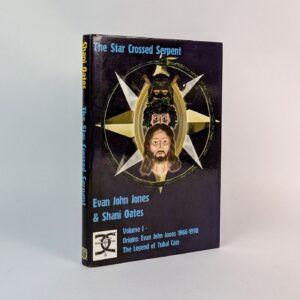 The Star Crossed Serpent Volume I - Origins: Evan John Jones 1966-1998