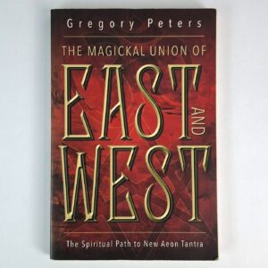 The Magickal Union of East and West