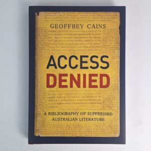 Access Denied: A Bibliography of Suppressed Australian Literature
