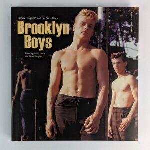 Brooklyn Boys: The Photography of Danny Fitzgerald and Les Demi Dieux