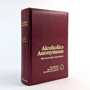 Alcoholics Anonymous: The Australian Experience