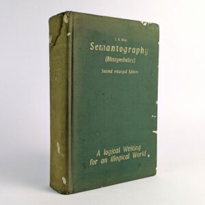 Semantography (Blissymbolics): A Logical Writing for an Illogical World