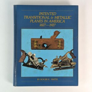 Patented Transitional & Metallic Planes in America, 1827-1927