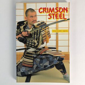 Crimson Steel: The Sword Technique of the Samurai