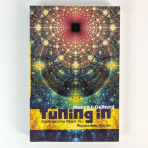 Tuning In: Experiencing Music in Psychedelic States