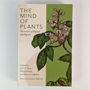The Mind of Plants: Narrative of Vegetal Intelligence