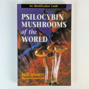 Psilocybin Mushrooms of the World: An Identification Guide