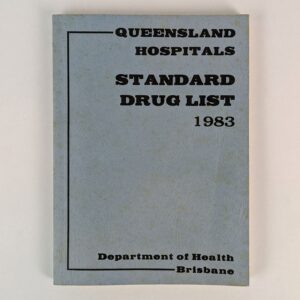 Queensland Hospitals Standard Drug List 1983