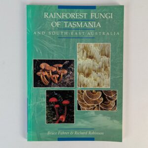 Rainforest Fungi of Tasmania and South-East Australia