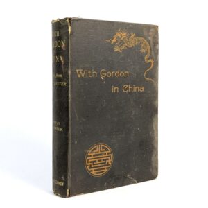 With Gordon in China: Letters from Thomas Lyster, Lieutenant Royal Engineers