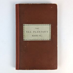 The Tea Planter's Manual