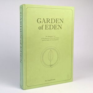 Garden of Eden: The Shamanic Use of Psychoactive Flora and Fauna, and the Study of Consciousness