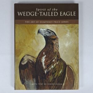 Spirit of the Wedge-Tailed Eagle: The Art of Humphrey Price-Jones