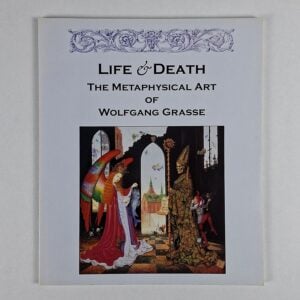 Life & Death: The Metaphysical Art of Wolfgang Grasse