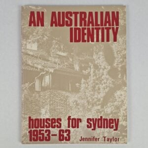 An Australian Identity: Houses for Sydney, 1953-63