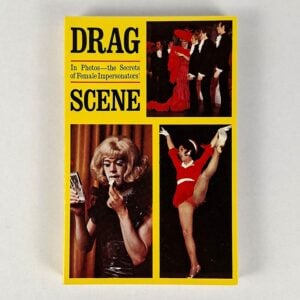 The Drag Scene: The Secrets of Female Impersonators