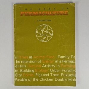 The Best of Permaculture: A Collection