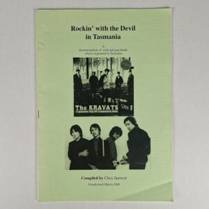 Rockin' with the Devil in Tasmania: A Documentation of Rock and Pop Bands which Originated in Tasmania