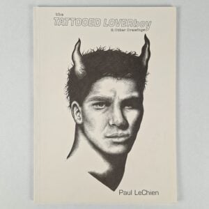 The Tattooed Loverboy & Other Drawings