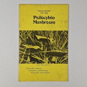 Field Guide to the Psilocybin Mushroom