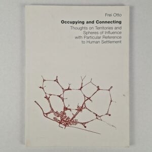 Occupying and Connecting: Thoughts on Territories and Spheres of Influence with Particular Reference to Human Settlement
