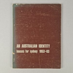 An Australian Identity: Houses for Sydney, 1953-63
